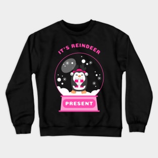 It Is Reindeer Present Penguin (Pink) Crewneck Sweatshirt